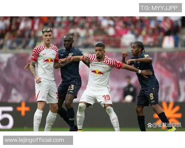 莱比锡大胜尤文图斯四球零封点球大战瞬间点燃全场激情 莱比锡大胜尤文图斯四球零封点球大战瞬间点燃全场激情